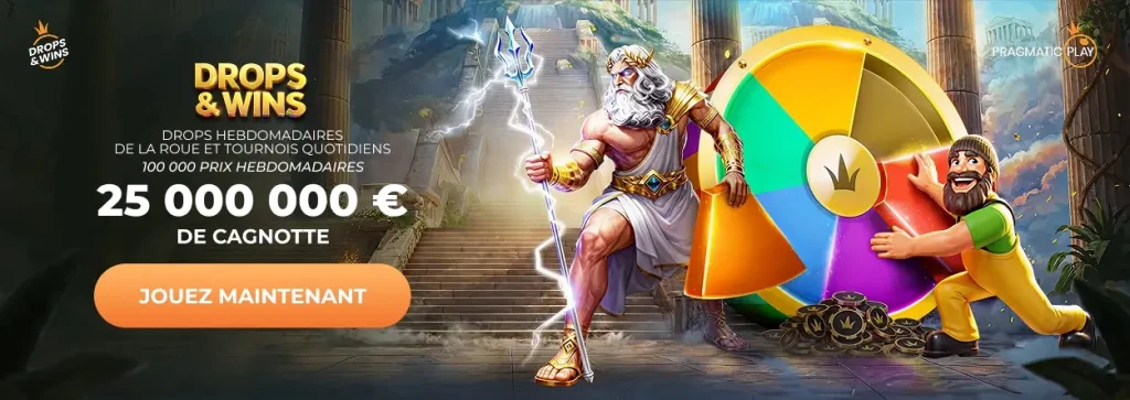 Drops & Wins : Zeus et roue de fortune, 25 millions € à gagner
