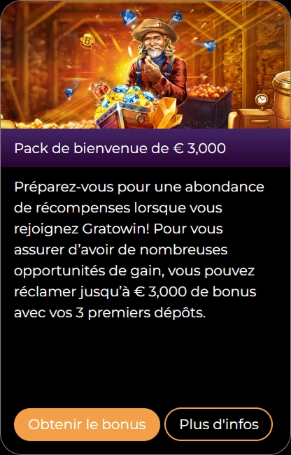 Pack de bienvenue Gratowin : bonus jusqu'à 3000€ sur 3 dépôts